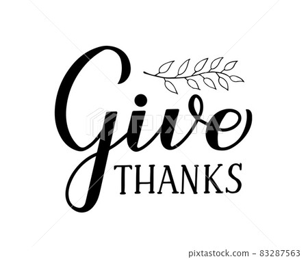 Give Thanks modern calligraphy brush lettering with floral element isolated on white. Vector template for Thanksgiving Day greeting card, typography poster, banner, flyer, sticker, t-shirt. Give Thanks modern calligraphy brush lettering with floral element isolated on white. Vector template for Thanksgiving Day greeting card, typography poster, banner, flyer, sticker, t-shirt. 83287563