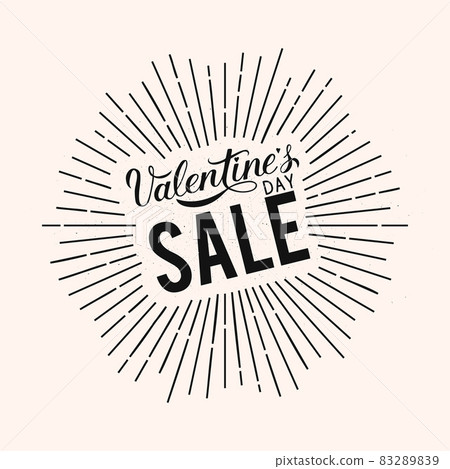 Valentine s Day Sale retro banner. Calligraphy hand lettering with concentric rays. Easy to edit vector template for Valentines day shop decoration, advertising poster, flyer, tag etc. Valentine s Day Sale retro banner. Calligraphy hand lettering with concentric rays. Easy to edit vector template for Valentines day shop decoration, advertising poster, flyer, tag etc. 83289839