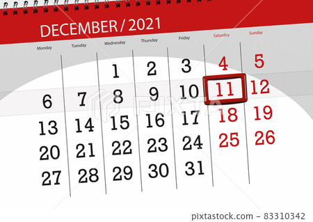 Calendar planner for the month december 2021, deadline day, 11, saturday Calendar planner for the month december 2021, deadline day, 11, saturday 83310342