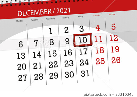 Calendar planner for the month december 2021, deadline day, 10, friday Calendar planner for the month december 2021, deadline day, 10, friday 83310343