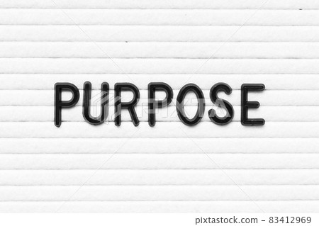 Black letter in word purpose on white felt board background 83412969