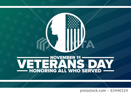 Happy Veterans Day. Honoring All Who Served. November 11. Holiday concept. Template for background 83446324