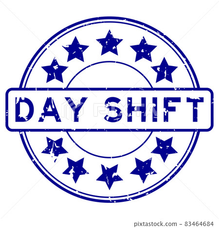 Grunge blue day shift word with star icon round rubber seal stamp on white background Grunge blue day shift word with star icon round rubber seal stamp on white background 83464684