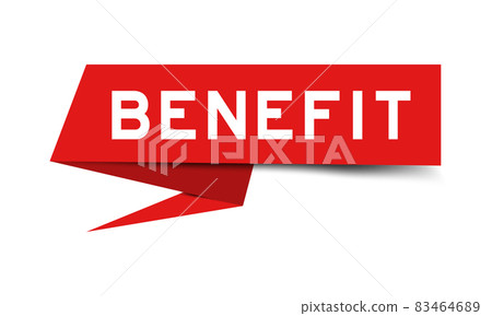 Red color paper speech banner with word benefit on white background Red color paper speech banner with word benefit on white background 83464689