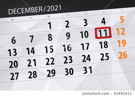 Calendar planner for the month december 2021, deadline day, 11, saturday Calendar planner for the month december 2021, deadline day, 11, saturday 83491812