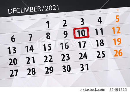 Calendar planner for the month december 2021, deadline day, 10, friday 83491813