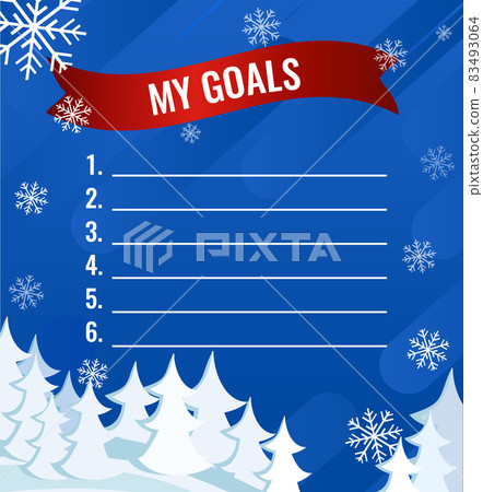 List my goals on blue winter background with snowflakes. List my goals on blue winter background with snowflakes. 83493064