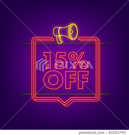 15 percent OFF Sale Discount neon banner with megaphone. Discount offer price tag. 15 percent discount promotion flat icon with long shadow. Vector illustration 15 percent OFF Sale Discount neon banner with megaphone. Discount offer price tag. 15 percent discount promotion flat icon with long shadow. Vector illustration 83503745