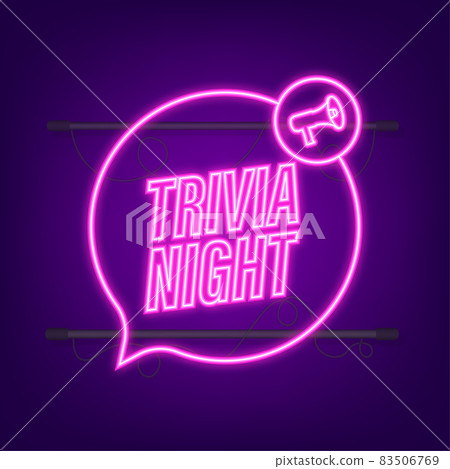 Megaphone with trivia night. Megaphone banner. Web design. Neon icon. Vector stock illustration Megaphone with trivia night. Megaphone banner. Web design. Neon icon. Vector stock illustration 83506769
