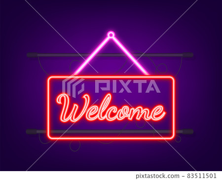 Welcome hanging sign. Sign for door. Neon icon. Vector illustration 83511501