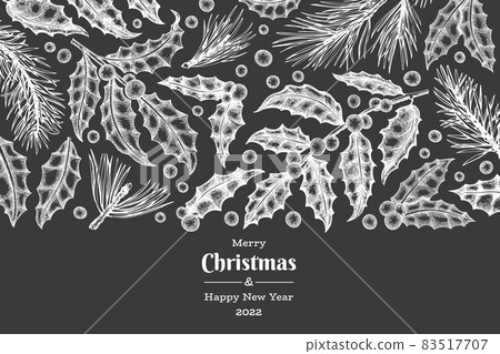 Christmas hand drawn vector greeting card design template. Vintage style botanical illustration on chalk board. Winter plants xmas banner. Christmas hand drawn vector greeting card design template. Vintage style botanical illustration on chalk board. Winter plants xmas banner. 83517707