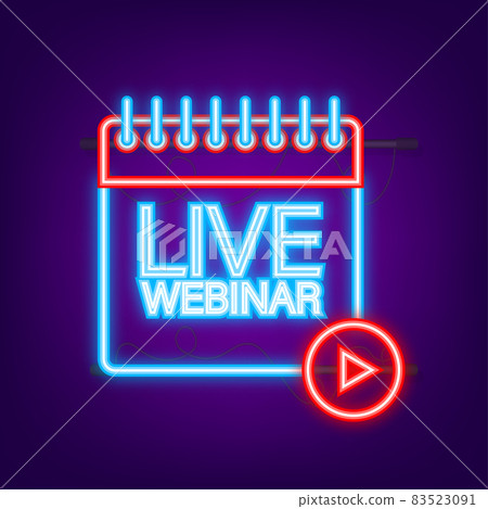 Live webinar label. Flat neon illustration. Vector illustration 83523091