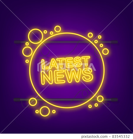 Speech bubble label with latest news. Neon icon. Web design. Vector stock illustration 83545332