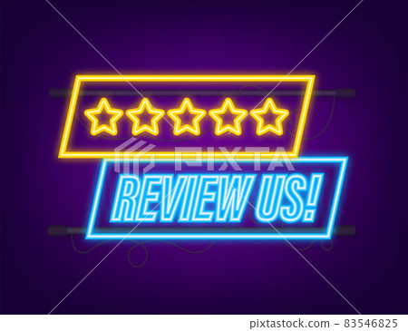Review us user rating concept. Review and rate us stars neon icon. Business concept. Vector illustration 83546825