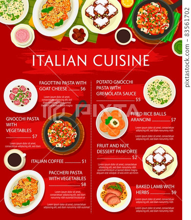 Italian cuisine menu vector design of Italy food, pasta, meat and vegetable dishes with dessert and cake. Gnocchi with gremolata sauce, baked lamb and rice arancini, cheese fagottini and panforte cake Italian cuisine menu vector design of Italy food, pasta, meat and vegetable dishes with dessert and cake. Gnocchi with gremolata sauce, baked lamb and rice arancini, cheese fagottini and panforte cake 83561702
