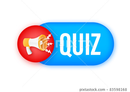 Megaphone banner isolated on white background - Quiz text. Vector stock illustration Megaphone banner isolated on white background - Quiz text. Vector stock illustration 83598168