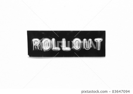 Black color banner that have embossed letter with word rollout on white paper background Black color banner that have embossed letter with word rollout on white paper background 83647094