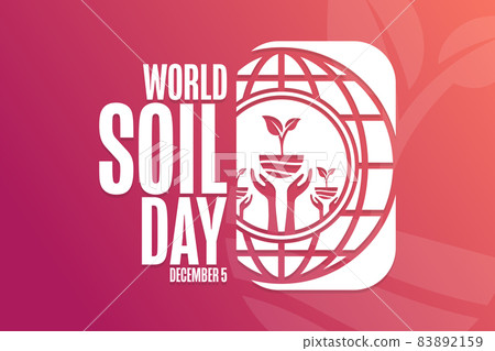 World Soil Day. December 5. Holiday concept. Template for background, banner, card, poster with text 83892159