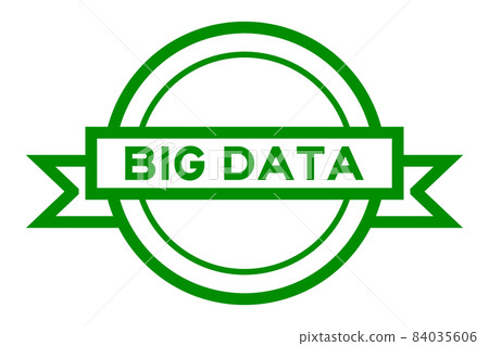 Round vintage label banner in green color with word big data on white background Round vintage label banner in green color with word big data on white background 84035606