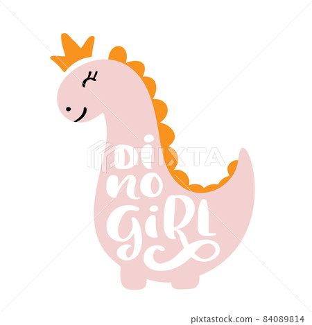 Dinosaur baby cute print. Dino lettering slogan Dino Girl. Cool illustration for nursery t-shirt, kids apparel, invitation. Simple scandinavian t-rex child design Dinosaur baby cute print. Dino lettering slogan Dino Girl. Cool illustration for nursery t-shirt, kids apparel, invitation. Simple scandinavian t-rex child design 84089814
