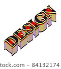 Isometric letters. Vector colorful 3D text word design with strokes layers luxury creative design illustration closeup isolated. Design art word font abc letters, view as impressive. Logo, icon, sign. 84132174