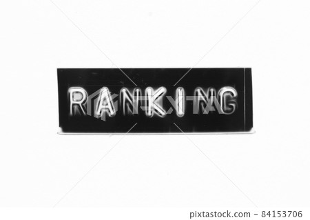 Black color banner that have embossed letter with word ranking on white paper background Black color banner that have embossed letter with word ranking on white paper background 84153706