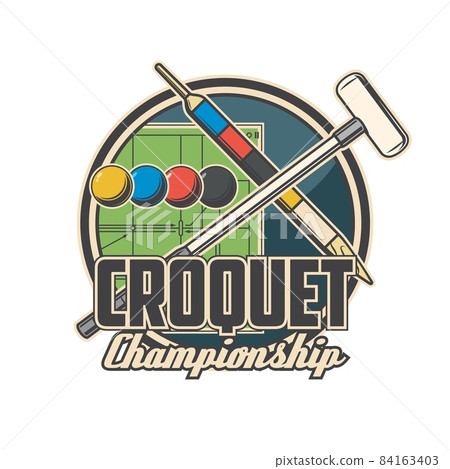 Croquet championship icon with game pegs, balls and mallet, playing court. Croquet teams tournament, sport competition vector label, retro emblem or icon with sport equipment Croquet championship icon with game pegs, balls and mallet, playing court. Croquet teams tournament, sport competition vector label, retro emblem or icon with sport equipment 84163403