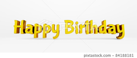 Happy Birthday calligraphic phrase on white background. 3d illustration. Happy Birthday calligraphic phrase on white background. 3d illustration. 84188181