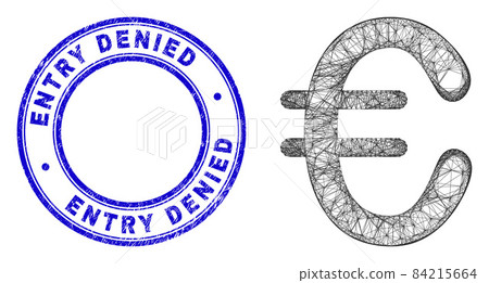 Scratched Entry Denied Seal and Net Irregular Mesh Euro Currency Icon 84215664