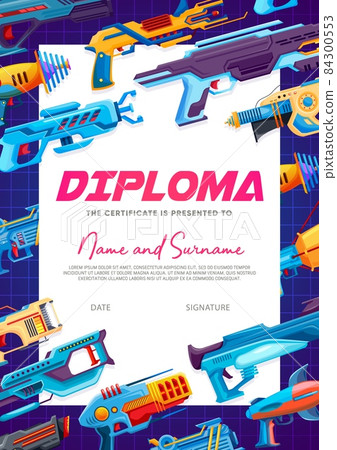 Kids diploma, cartoon gun blasters, alien handgun and raygun weapon toys, vector certificate. School appreciation award or kindergarten diploma with space guns and galaxy ray pistols or laser blasts 84300553