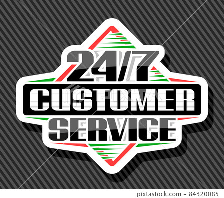 Vector sign 24/7 Customer Service Vector sign 24/7 Customer Service 84320085