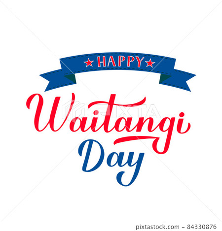Happy Waitangi Day calligraphy hand lettering isolated on white. New Zealand holiday typography poster. Easy to edit vector template for greeting card, flyer, banner, sticker, etc. Happy Waitangi Day calligraphy hand lettering isolated on white. New Zealand holiday typography poster. Easy to edit vector template for greeting card, flyer, banner, sticker, etc. 84330876