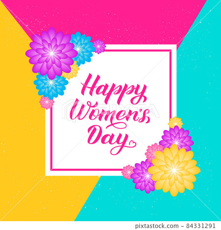 Happy Women s Day calligraphy lettering with colorful spring flowers. Origami paper cut style vector illustration. International womens day poster, banner, party invitations,greeting cards, etc. Happy Women s Day calligraphy lettering with colorful spring flowers. Origami paper cut style vector illustration. International womens day poster, banner, party invitations,greeting cards, etc. 84331291