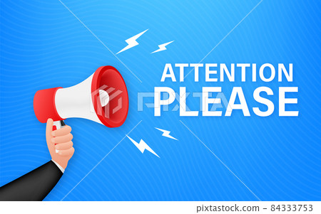 Megaphone banner with Attention please. Red Attention please sign icon. Exclamation danger sign. Alert icon. Vector stock illustration 84333753