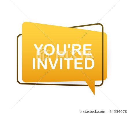 Megaphone banner, business concept with text You re invited. Vector illustration Megaphone banner, business concept with text You re invited. Vector illustration 84334078