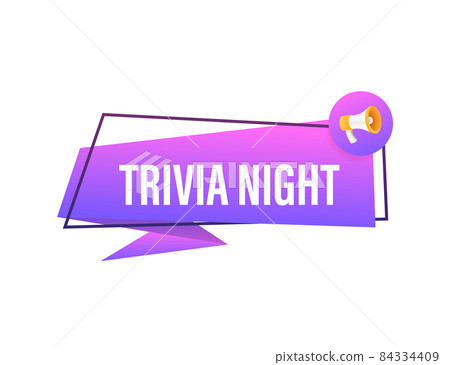 Megaphone label with trivia night. Megaphone banner Megaphone label with trivia night. Megaphone banner 84334409