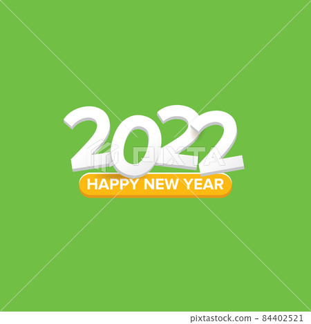 2022 Happy new year creative design background or greeting card with text. vectorr 2022 new year numbers isolated on green background 84402521