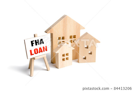 Houses and easel with FHA loan. Mortgage insured by Federal Housing Administration Loan. Affordable loans for borrowers with a low credit score. Down payment. Purchase or refinance a primary residence Houses and easel with FHA loan. Mortgage insured by Federal Housing Administration Loan. Affordable loans for borrowers with a low credit score. Down payment. Purchase or refinance a primary residence 84413206