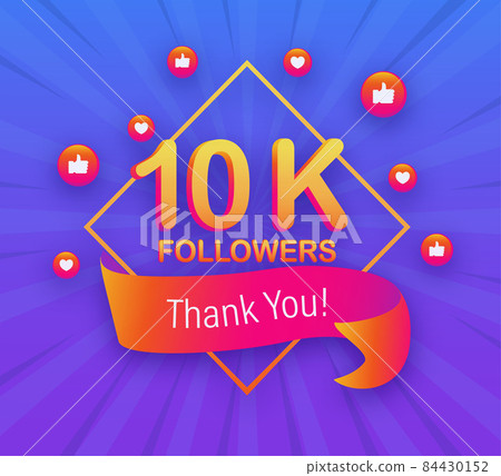10k followers, Thank You, social sites post. Thank you followers congratulation poster. Vector illustration. 84430152