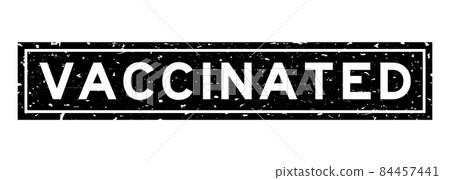 Grunge black vaccinated word square rubber seal stamp on white background 84457441