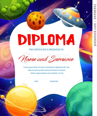 Kids diploma. Cartoon galaxy space planets and ufo. Education vector certificate with futuristic universe galaxy world with alien saucer. Achievement, award, graduation frame template 84496942