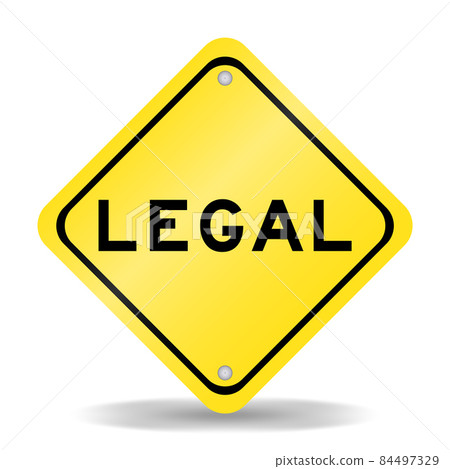 Yellow color transportation sign with word legal on white background 84497329