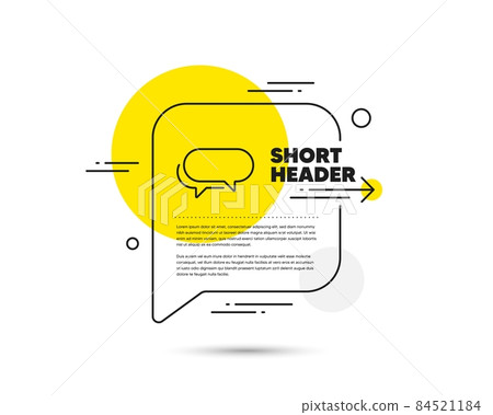 Messenger line icon. Speech bubble vector concept. Speech bubble sign. Chat message symbol. Messenger line icon. Abstract bubble balloon badge. Vector Messenger line icon. Speech bubble vector concept. Speech bubble sign. Chat message symbol. Messenger line icon. Abstract bubble balloon badge. Vector 84521184