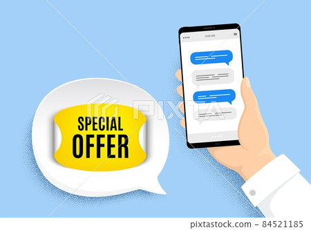 Special offer sticker. Hand holding phone with chat messages. Discount paper banner. Sale coupon tag icon. Special offer badge. Smartphone with chatting speech bubbles. Messenger conversation. Vector 84521185