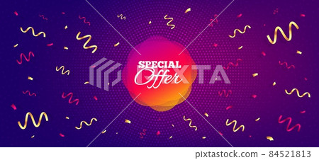 Special offer banner. Festive confetti background with offer message. Discount sticker shape. Sale coupon bubble icon. Best advertising confetti banner. Special offer badge shape. Vector 84521813