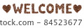 Welcome inscription made of coffee beans 84523677