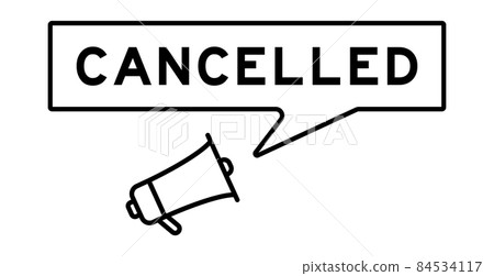 Megaphone icon with speech bubble in word cancelled on white background 84534117