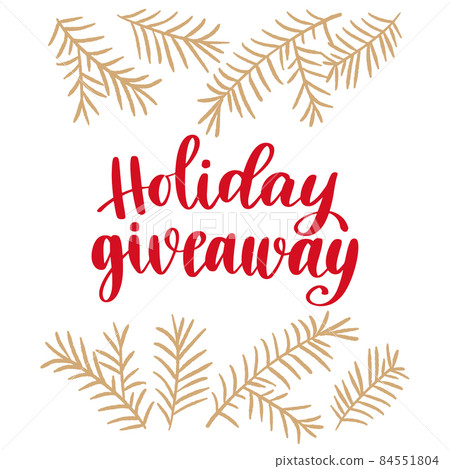 Holiday giveaway. Modern style lettering and hand drawn winter celebration elements. 84551804