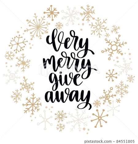 Christmas giveaway. Modern style lettering and hand drawn winter holiday symbols and decoration. 84551805
