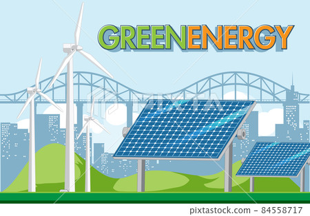 Green energy generated by wind turbine and solar panel 84558717